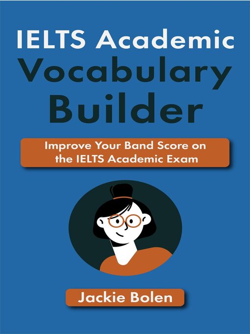 Title details for IELTS Academic Vocabulary Builder by Jackie Bolen - Available